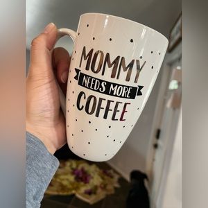 Mommy Needs More Coffee 22 Oz. Mug